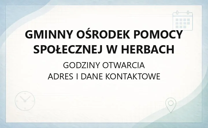 Gminny Ośrodek Pomocy Społecznej w Herbach - kontakt, godziny, świadczenia