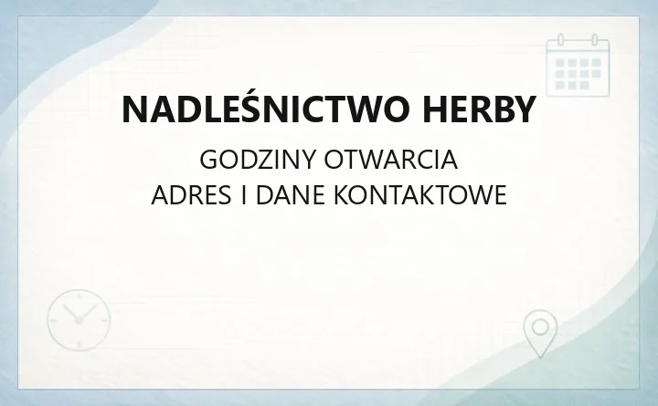 Nadleśnictwo Herby - kontakt, drewno opałowe, zezwolenia i edukacja leśna