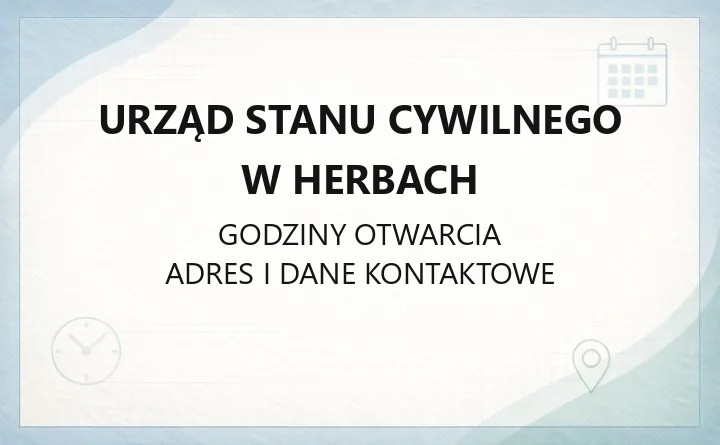 Urząd Stanu Cywilnego w Herbach - kontakt, godziny, sprawy obywatelskie