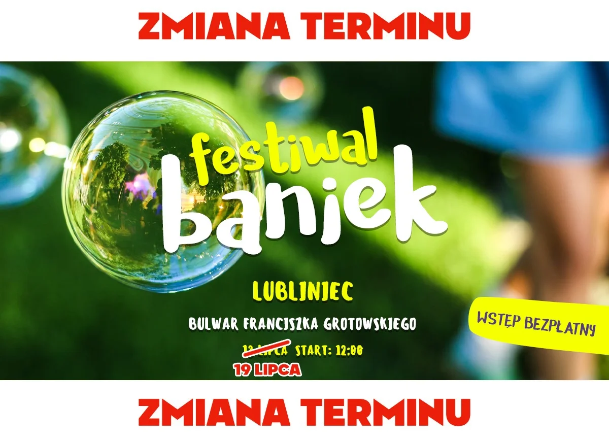 Grafika promocyjna wydarzenia Letnia impreza z bańkami mydlanymi na Bulwarze Grotowskiego w Lublińcu