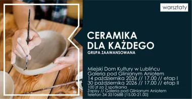 Grafika promocyjna wydarzenia Ceramika dla każdego – grupa zaawansowana