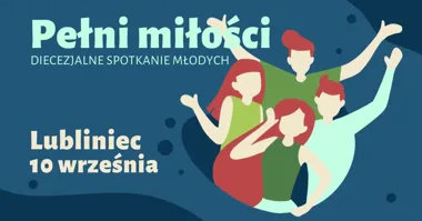Grafika promocyjna wydarzenia Diecezjalne Spotkanie Młodych PEŁNI MIŁOŚCI Lubliniec 2026