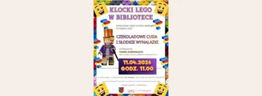 Grafika promocyjna wydarzenia KLOCKI LEGO W BIBLIOTECE: Czekoladowe cuda i słodkie wynalazki w Lublińcu