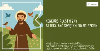 Grafika promocyjna wydarzenia Uroczyste wręczenie nagród w konkursie „Sztuka być Świętym Franciszkiem”