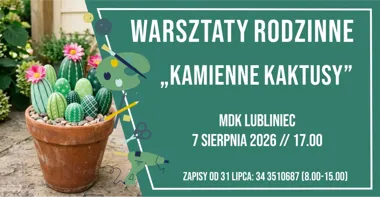 Grafika promocyjna wydarzenia Warsztaty rodzinne „Kamienne kaktusy”