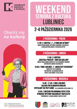 Grafika promocyjna wydarzenia Weekend Seniora z Kulturą w Lublińcu