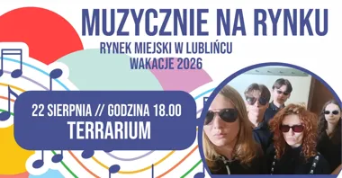 Grafika promocyjna wydarzenia Terrarium zagra na finał muzycznego lata w Lublińcu
