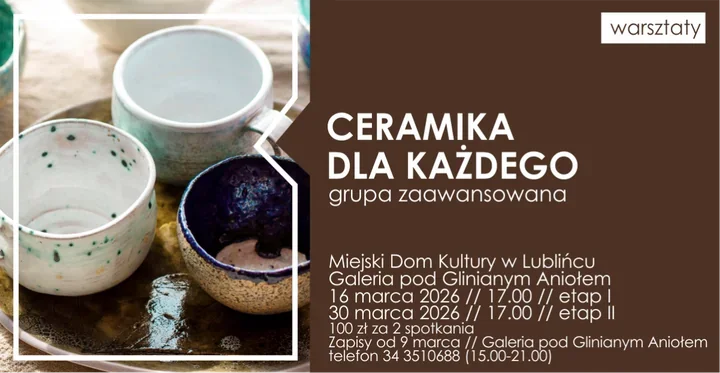 W marcu wyrzeźb swoje pomysły - Ceramika dla każdego - grupa zaawansowana