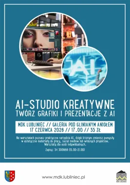 W MDK Lubliniec AI zamieni pomysł w grafikę i prezentację bez długiego dłubania