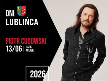 Piotr Cugowski w Lublińcu - druga gwiazda Dni Miasto Lubliniec