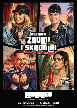 Zdolni i Skromni w Lublińcu - premierowy kabaret bez hamulców