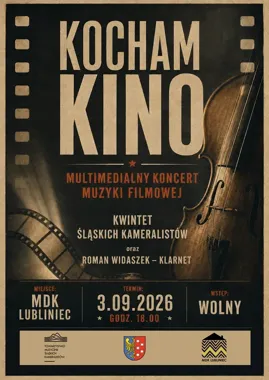 Filmowe emocje wracają na żywo - „Kocham Kino” w Lublińcu