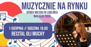 Muzycznie na rynku - Lubliniec szykuje letni wieczór z głosem Aleksandry Muchy