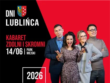 Kabaret Zdolni i Skromni dołącza do Dni Lublinca - letnia dawka śmiechu nad Parkiem