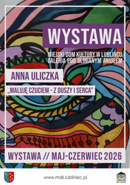 Anna Uliczka maluje emocje. Lubliniec dostał wystawę, która zostaje w głowie