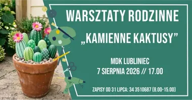 Lubliniec zamieni kamienie w kaktusy podczas rodzinnych warsztatów