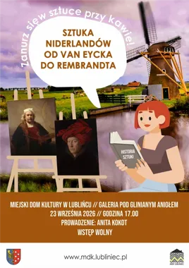 Van Eyck, Rembrandt i filiżanka kawy - spotkanie w Lublińcu.