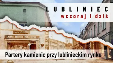 Witryny i apteka składały się na dawny Lubliniec. Została też wieża po kościele